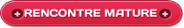 Rencontre mature